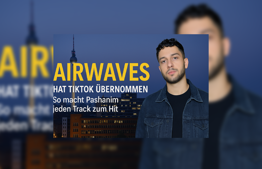 „Airwaves“ hat TikTok übernommen – So macht Pashanim jeden Track zum Hit!